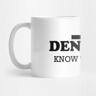 Dentist - Dentists know the drill Mug